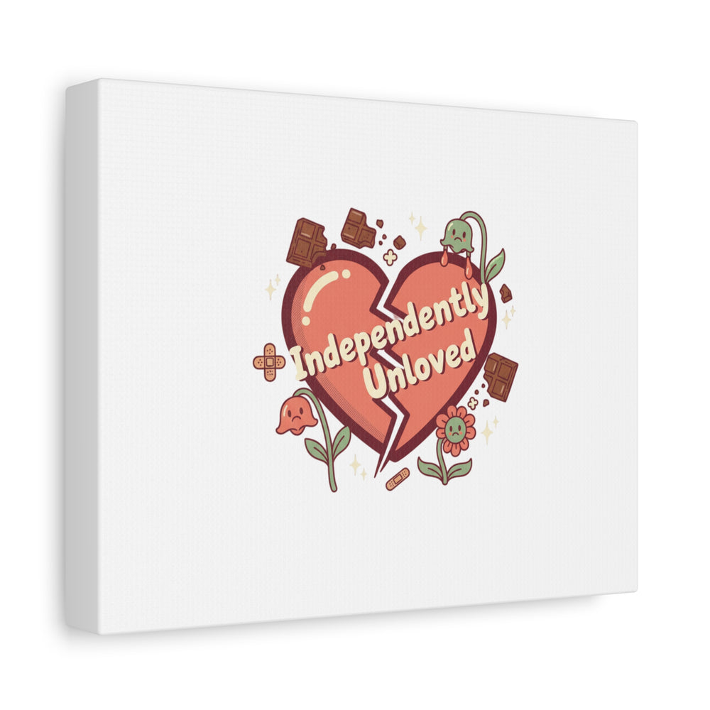 Independently Unloved Heart Print Canvas | Anti Valentine, Single Humor