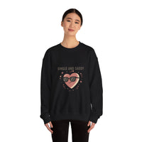 Single and Sassy Sweatshirt | Anti Valentine, Single Humor