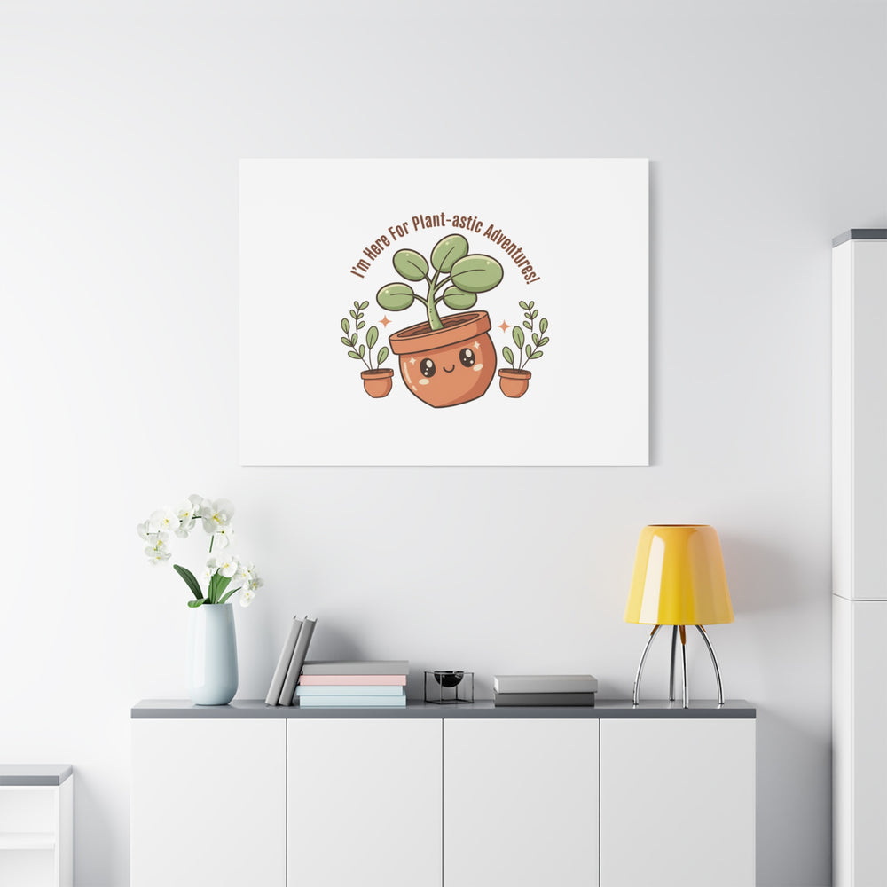 Plant-astic Pun Canvas | Stretched Matte Botanical Wall Art