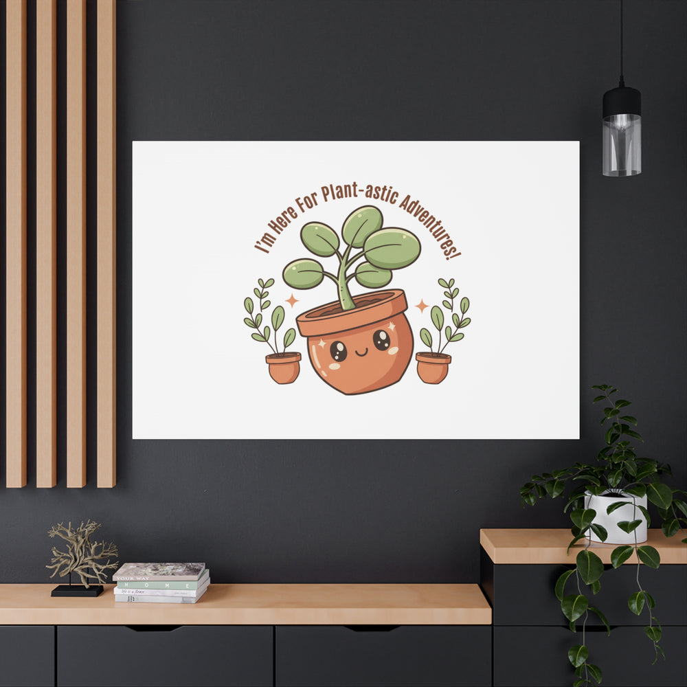 Plant-astic Pun Canvas | Stretched Matte Botanical Wall Art