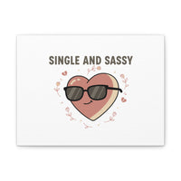 Single and Sassy Canvas | Anti Valentine Wall Art, Funny Valentine Poster