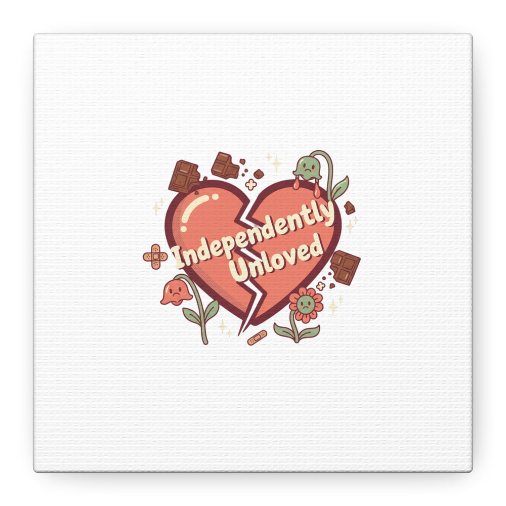 Independently Unloved Heart Print Canvas | Anti Valentine, Single Humor
