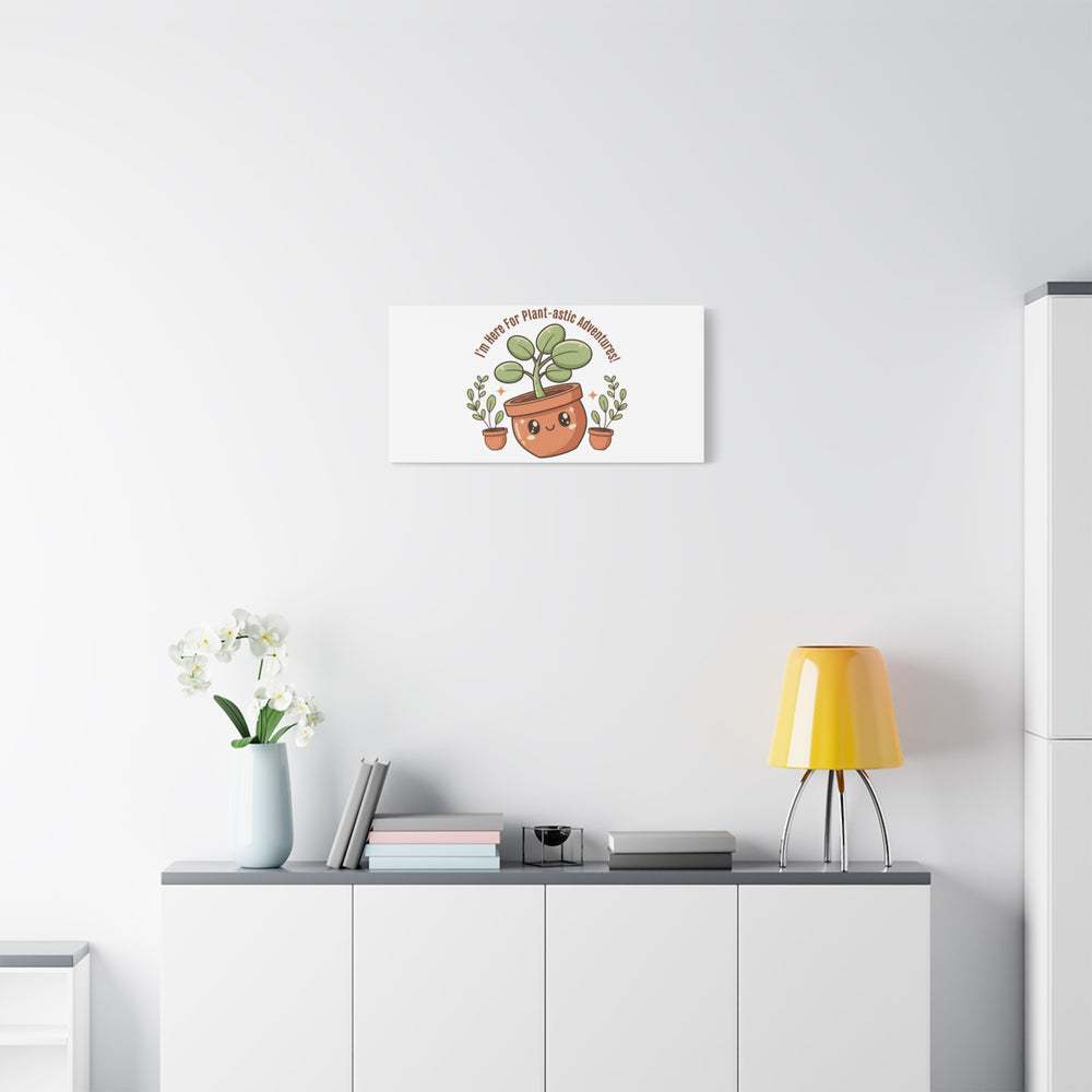 Plant-astic Pun Canvas | Stretched Matte Botanical Wall Art