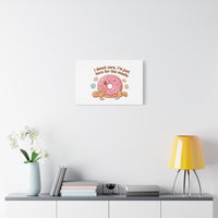 Donut Snacks Pun Canvas | Food & Snack Humor, Cozy Kawaii Art