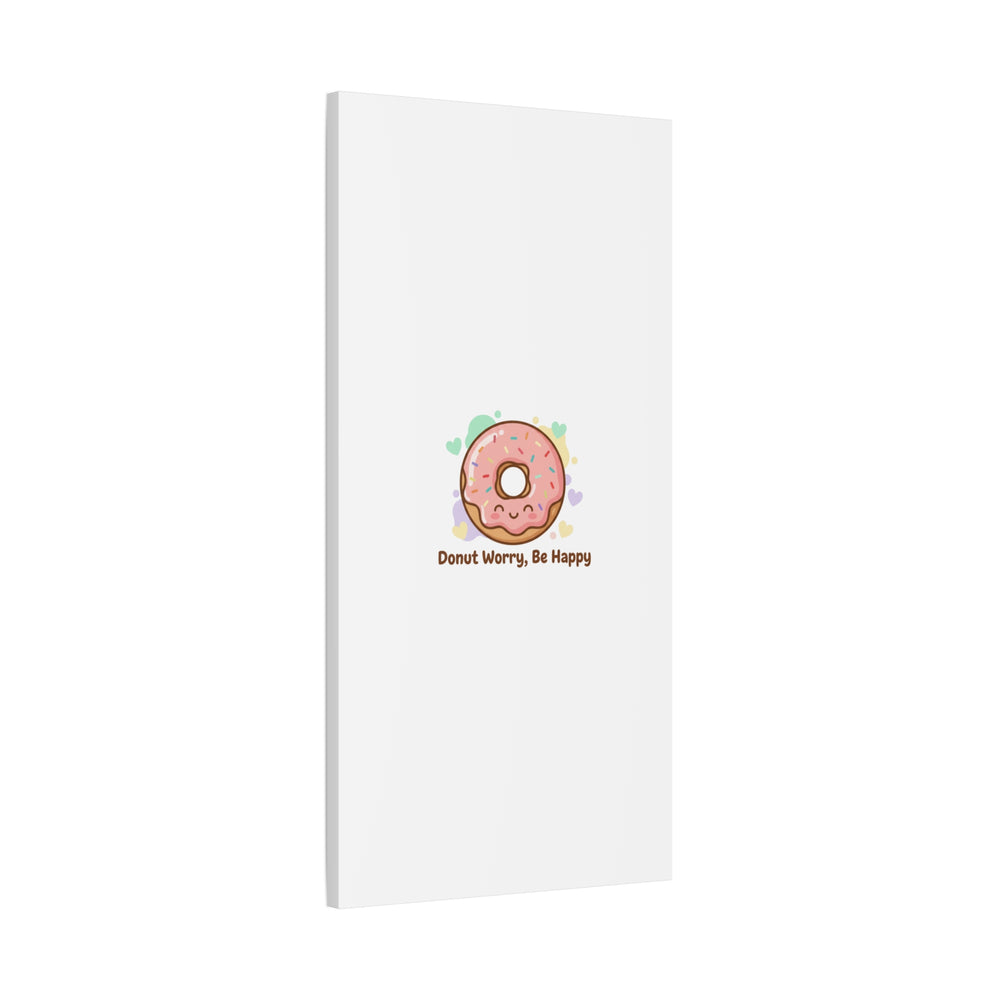 Donut Worry Be Happy Canvas, Matte Stretched Wall Art | Food Pun Decor