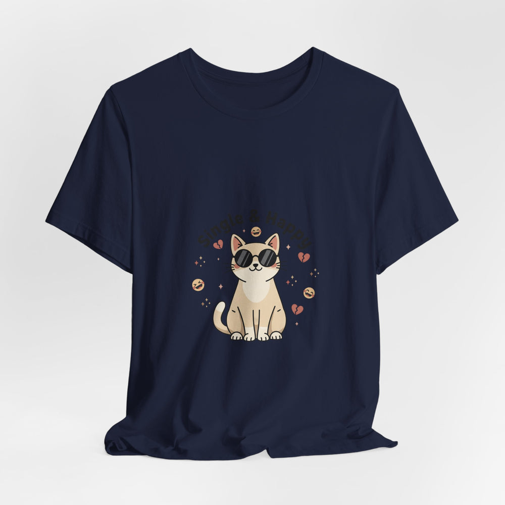 Single & Happy Cat Tee | Anti Valentine, Single Humor Shirt