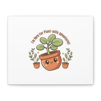 Plant-astic Pun Canvas | Stretched Matte Botanical Wall Art