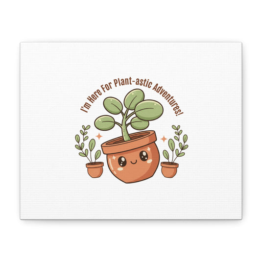 Plant-astic Pun Canvas | Stretched Matte Botanical Wall Art