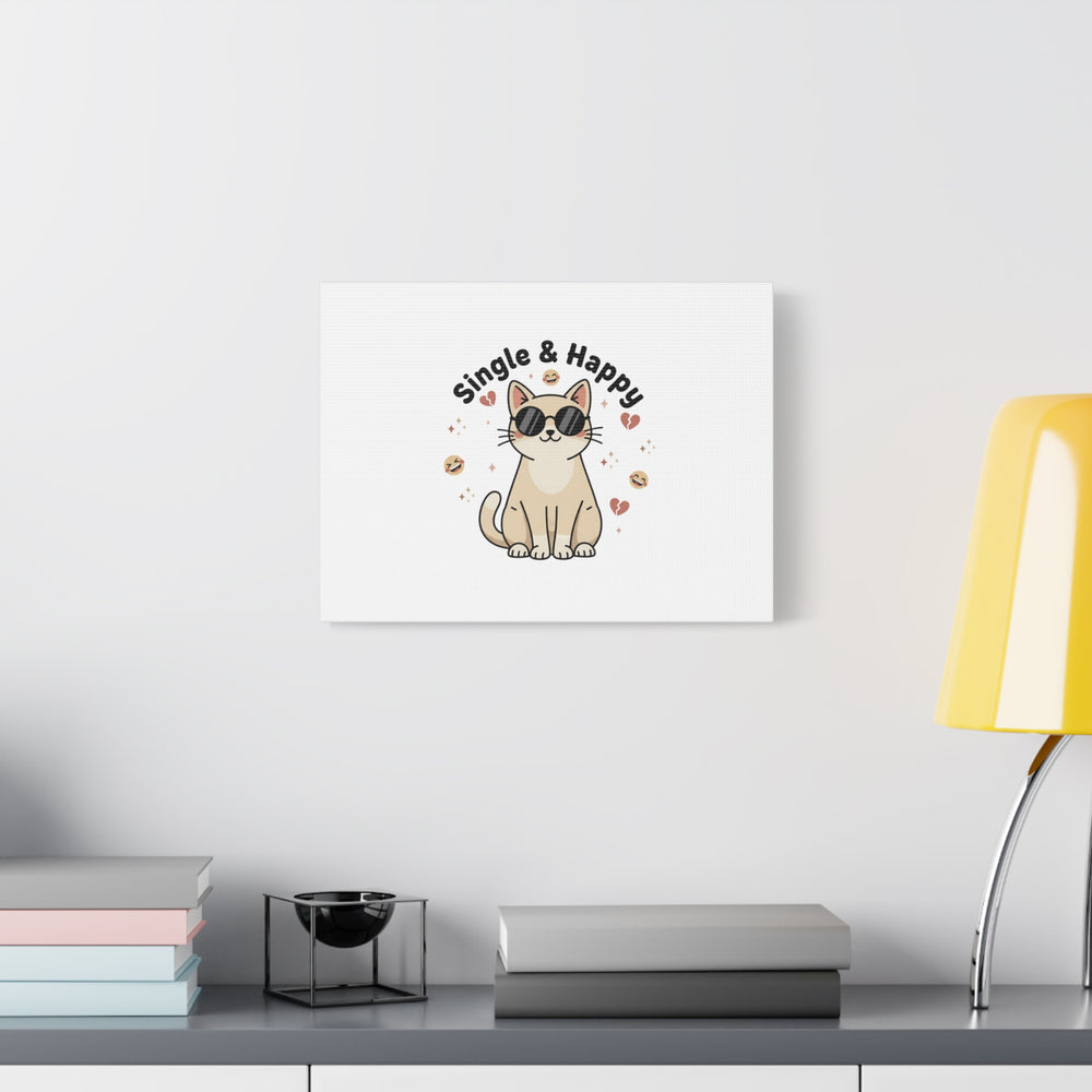 Single & Happy Cat Canvas | Anti Valentine, Sarcastic Valentine Wall Art