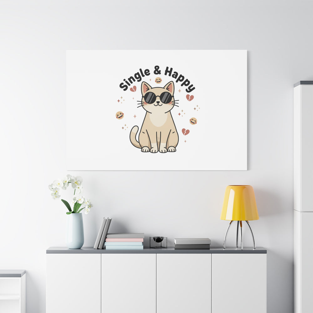 Single & Happy Cat Canvas | Anti Valentine, Sarcastic Valentine Wall Art