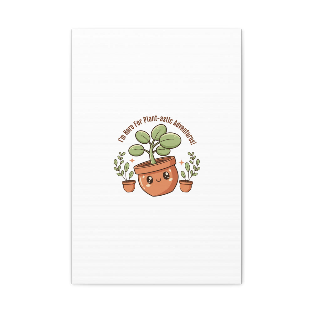 Plant-astic Pun Canvas | Stretched Matte Botanical Wall Art