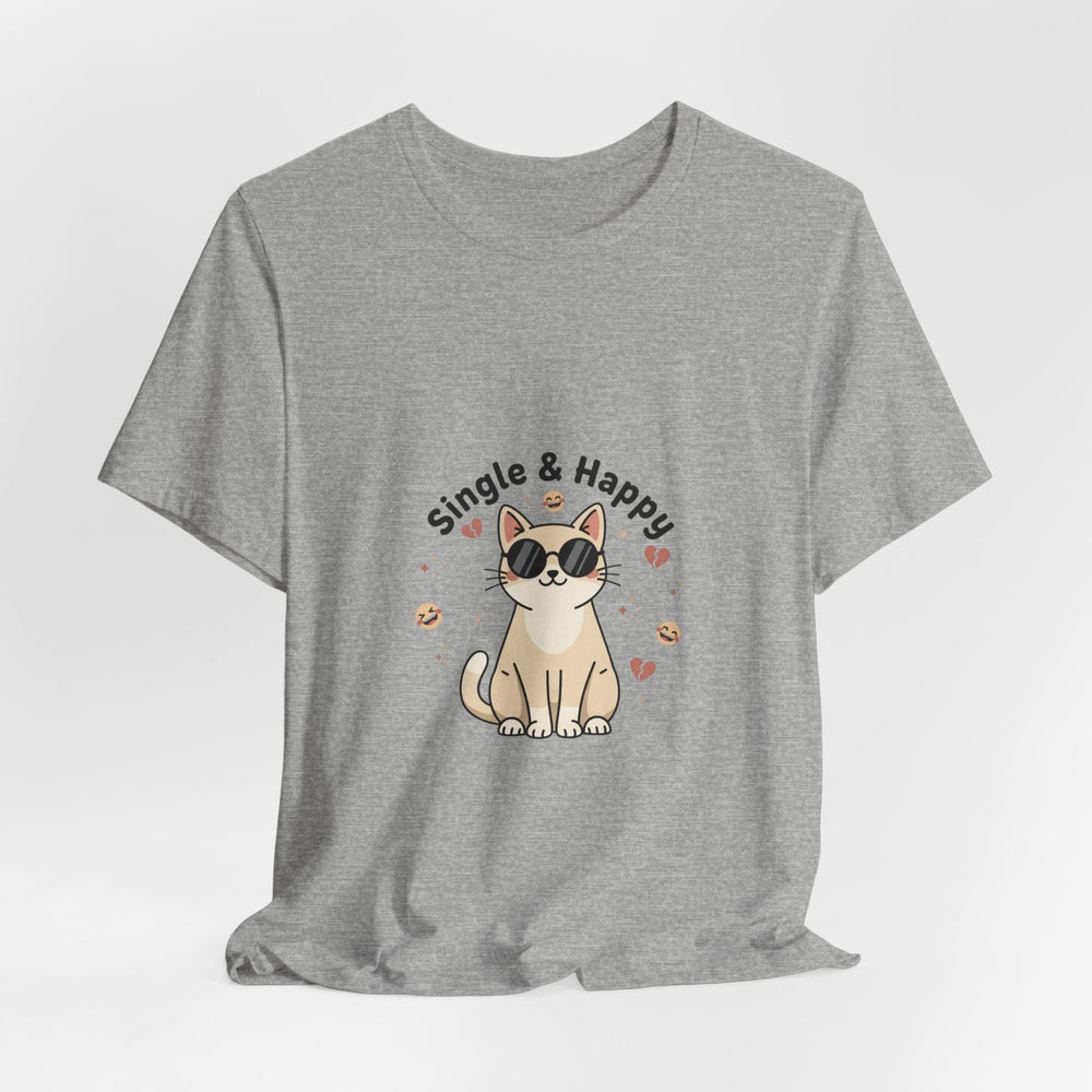 Single & Happy Cat Tee | Anti Valentine, Single Humor Shirt