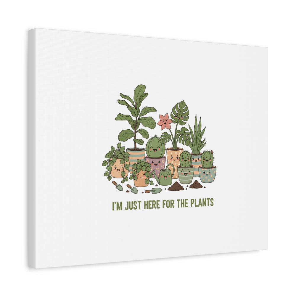 I'm Just Here for the Plants Canvas | Plant Parent Pun, Sage Botanical Wall Art