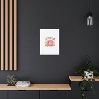 Donut Snacks Pun Canvas | Food & Snack Humor, Cozy Kawaii Art