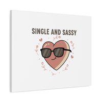 Single and Sassy Canvas | Anti Valentine Wall Art, Funny Valentine Poster