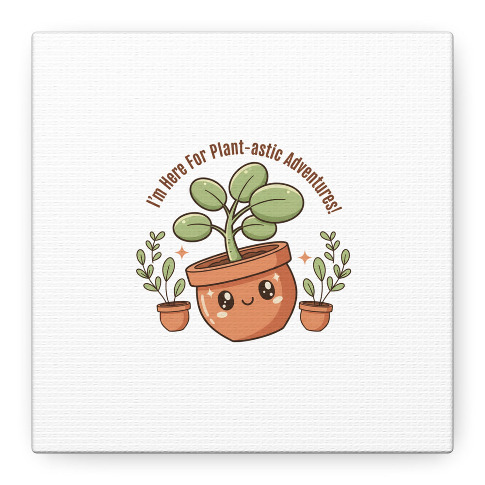 Plant-astic Pun Canvas | Stretched Matte Botanical Wall Art
