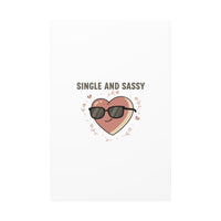Single and Sassy Canvas | Anti Valentine Wall Art, Funny Valentine Poster