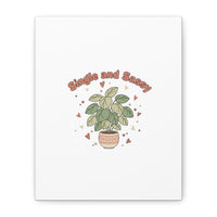 Single and Sassy Canvas, Matte Stretched | Anti‑Valentine, Funny Valentines Poster