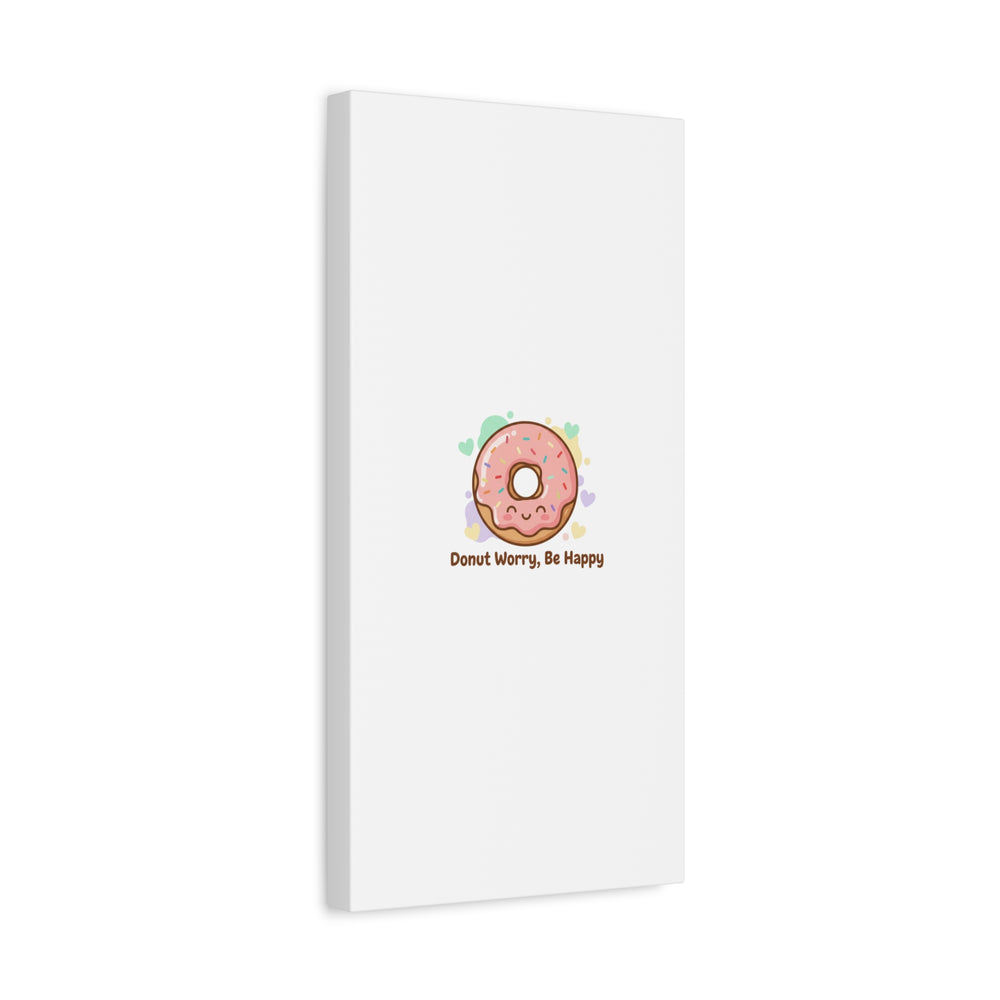 Donut Worry Be Happy Canvas, Matte Stretched Wall Art | Food Pun Decor