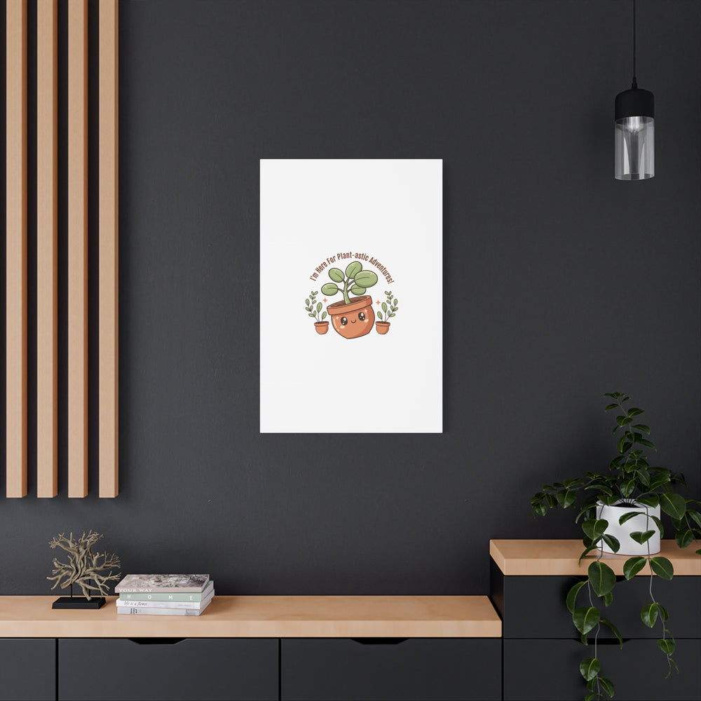 Plant-astic Pun Canvas | Stretched Matte Botanical Wall Art