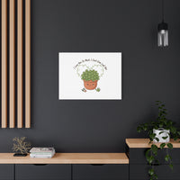I Can't Even Leaf You Canvas, Plant Parent Pun | Sage Cream Botanical Art