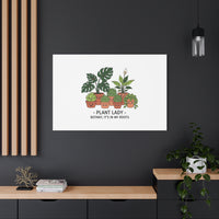 Plant Lady Canvas | Matte Stretched Botanical Pun Wall Art