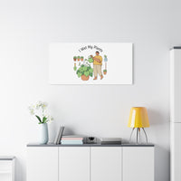 I Wet My Plants Canvas | Plant Parent Humor, Botanical Pun Wall Art