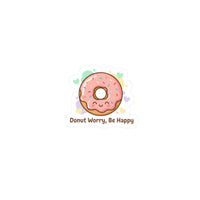 Donut Worry Be Happy Donut Sticker | Food Pun, Cute Snack Humor