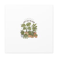 Can't Leaf You Alone Canvas | Plant Parent Humor, Sage Botanical Art
