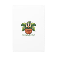Planting Joy Every Day Canvas | Plant Parent Pun, Sage Cream Botanical Art