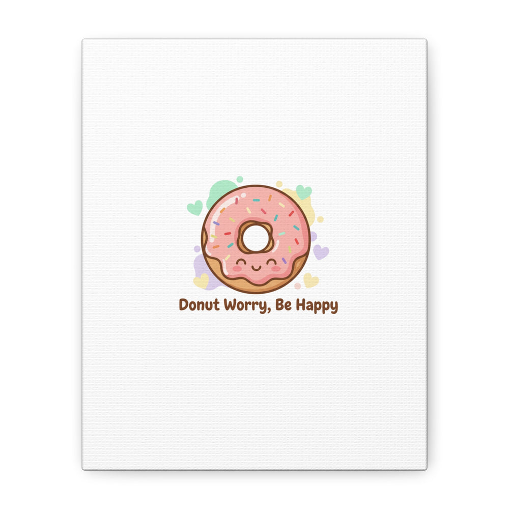 Donut Worry Be Happy Canvas, Matte Stretched Wall Art | Food Pun Decor
