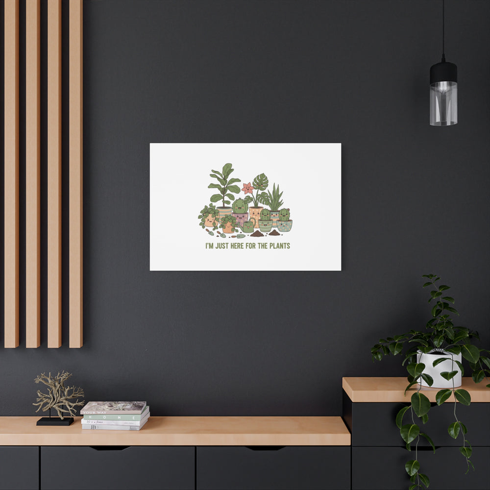 I'm Just Here for the Plants Canvas | Plant Parent Pun, Sage Botanical Wall Art