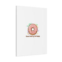 Donut Worry Be Happy Canvas, Matte Stretched Wall Art | Food Pun Decor