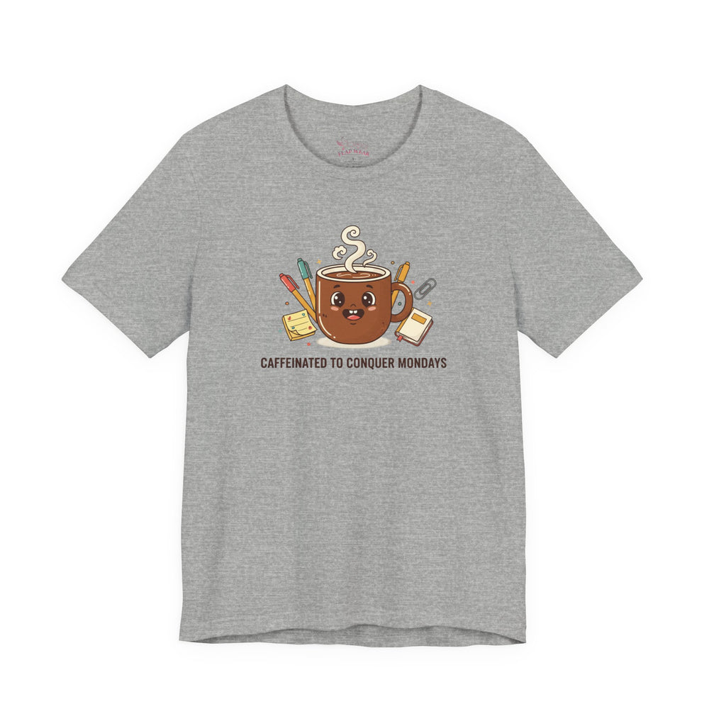 Bella+Canvas3001 | Caffeinated to Conquer Mondays | Cute Coffee Unisex Jersey Tee