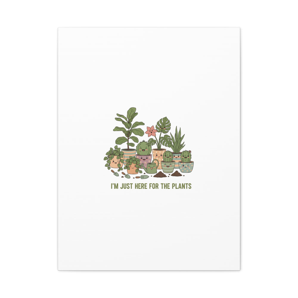 I'm Just Here for the Plants Canvas | Plant Parent Pun, Sage Botanical Wall Art