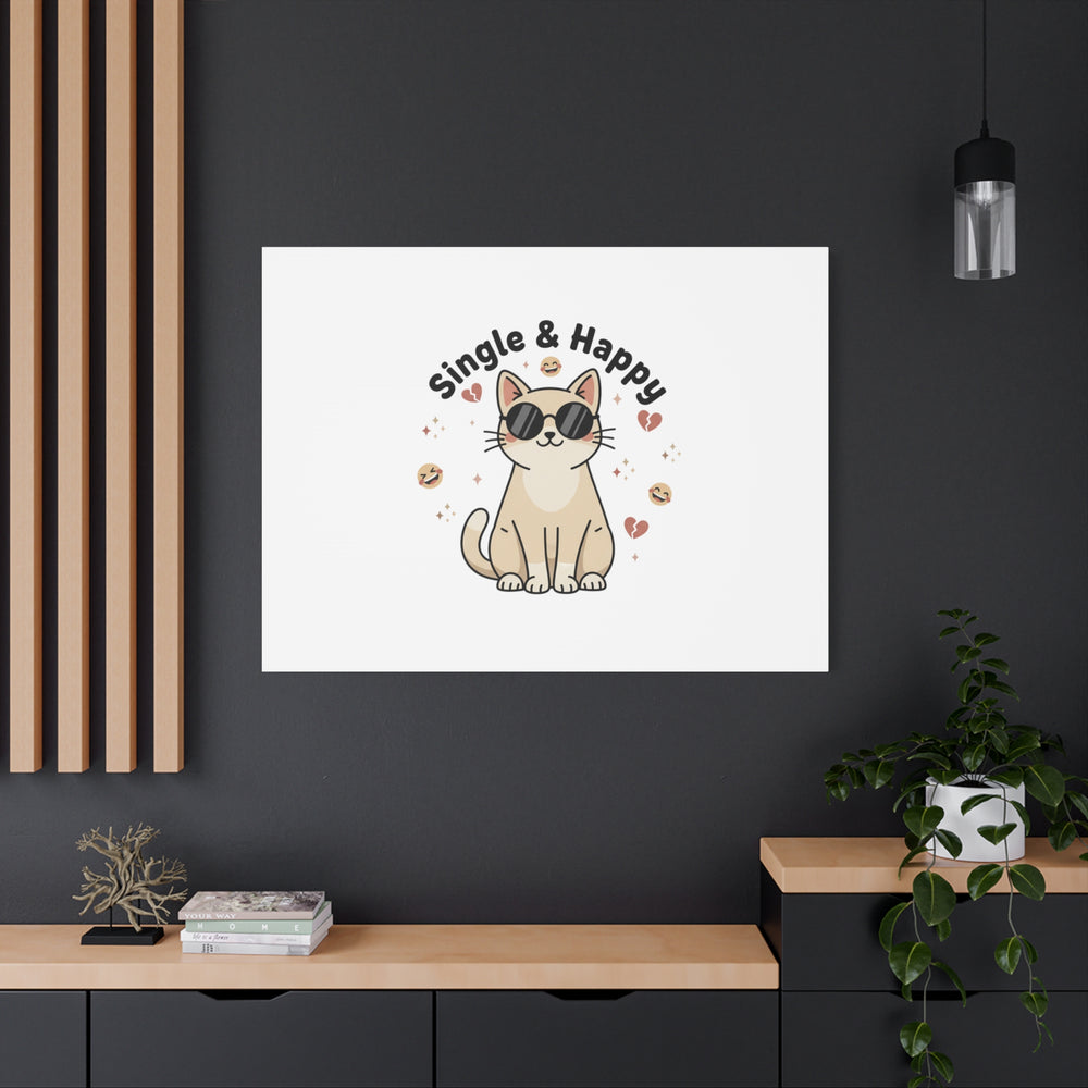 Single & Happy Cat Canvas | Anti Valentine, Sarcastic Valentine Wall Art