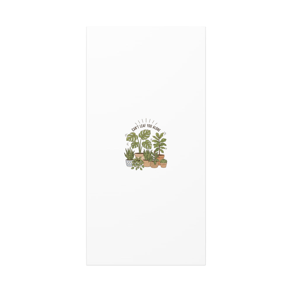 Can't Leaf You Alone Canvas | Plant Parent Humor, Sage Botanical Art