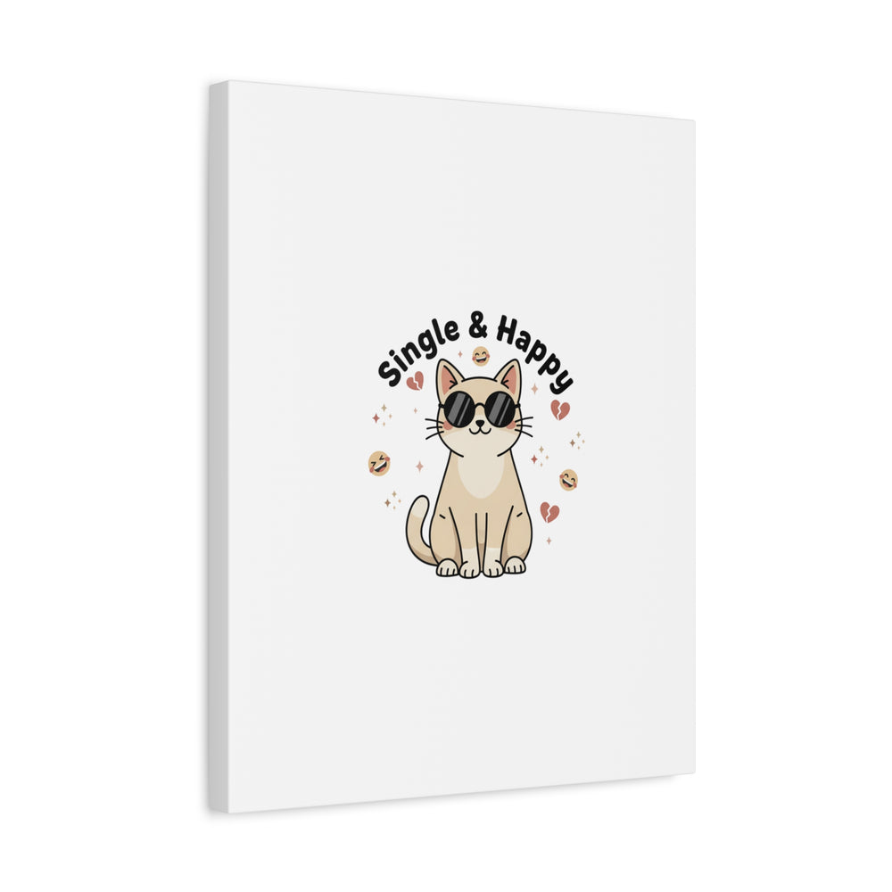 Single & Happy Cat Canvas | Anti Valentine, Sarcastic Valentine Wall Art