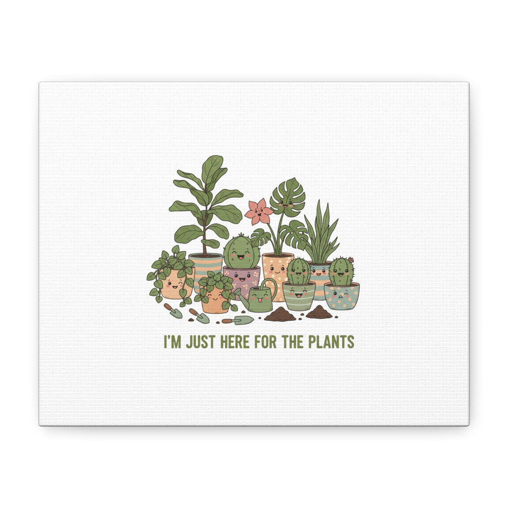 I'm Just Here for the Plants Canvas | Plant Parent Pun, Sage Botanical Wall Art