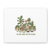 I'm Just Here for the Plants Canvas | Plant Parent Pun, Sage Botanical Wall Art