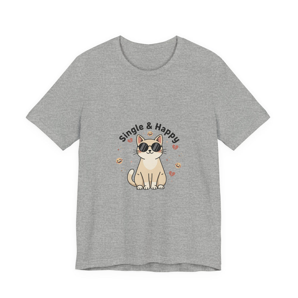 Single & Happy Cat Tee | Anti Valentine, Single Humor Shirt