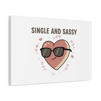 Single and Sassy Canvas | Anti Valentine Wall Art, Funny Valentine Poster