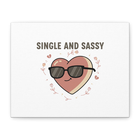 Single and Sassy Canvas | Anti Valentine Wall Art, Funny Valentine Poster