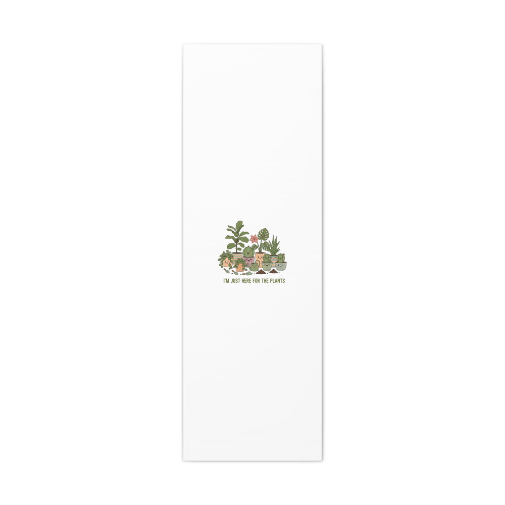 I'm Just Here for the Plants Canvas | Plant Parent Pun, Sage Botanical Wall Art