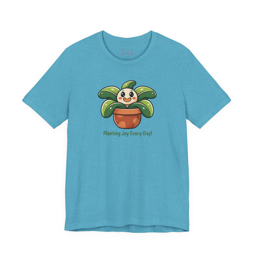Bella+Canvas3001 | Planting Joy Every Day Tee | Plant Parent Humor, Succulent Pun