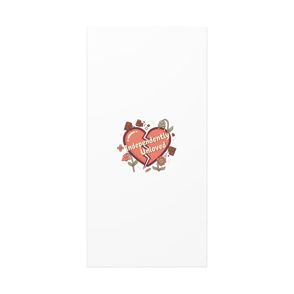 Independently Unloved Heart Print Canvas | Anti Valentine, Single Humor