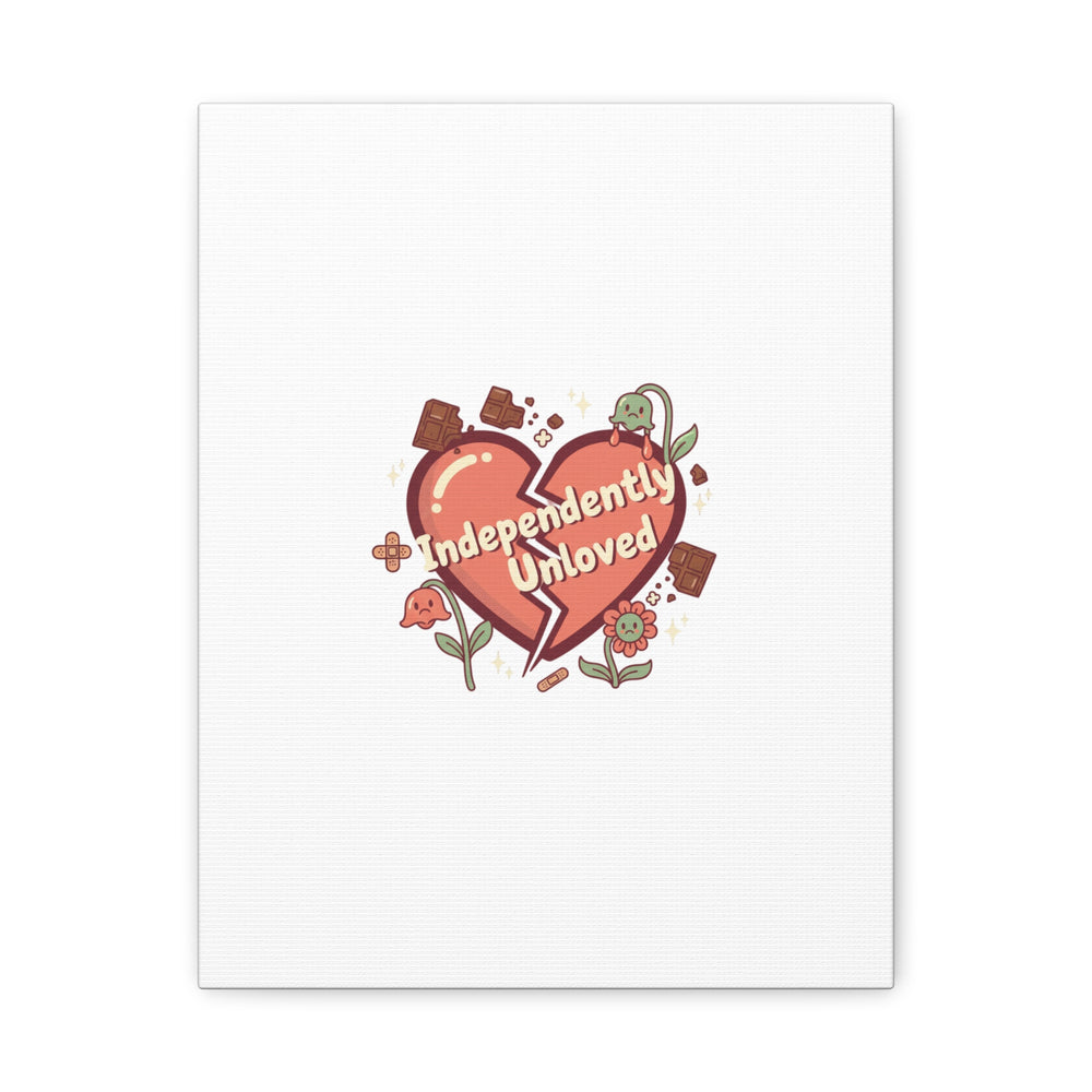 Independently Unloved Heart Print Canvas | Anti Valentine, Single Humor
