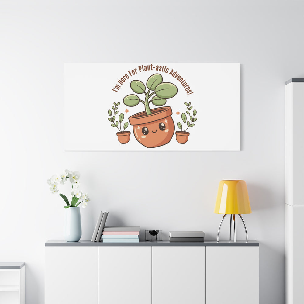 Plant-astic Pun Canvas | Stretched Matte Botanical Wall Art
