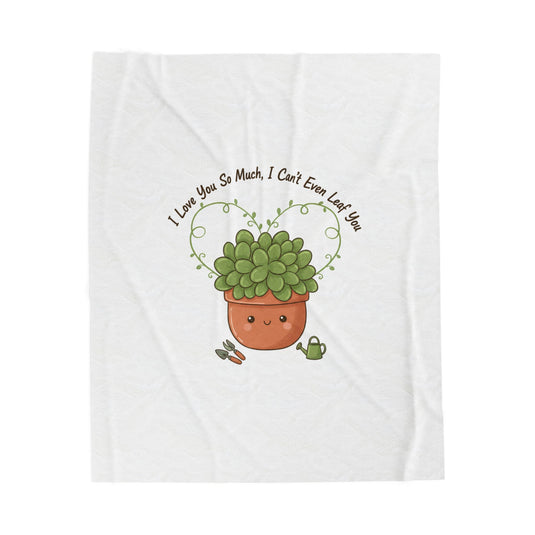 I Love You So Much Leaf Pun Velveteen Blanket | Plant Parent Humor, Sage Cream