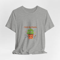 Bella+Canvas3001 | I Wet My Plants Tee | Plant Parent Humor, Succulent Pun Shirt